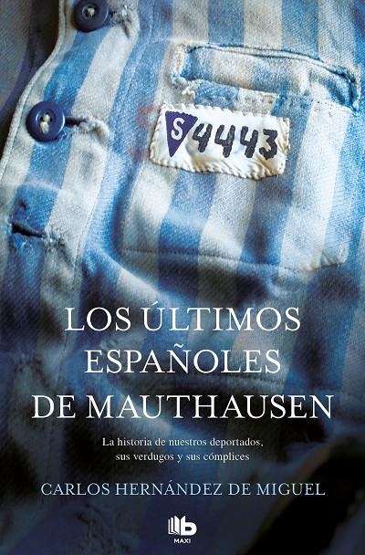 Los últimos españoles de Mauthausen | 9788490705711 | Hernández de Miguel, Carlos