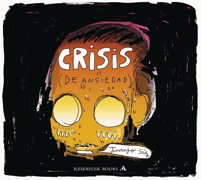 Crisis (de ansiedad) | 9788439727927 | Sáez, Juanjo