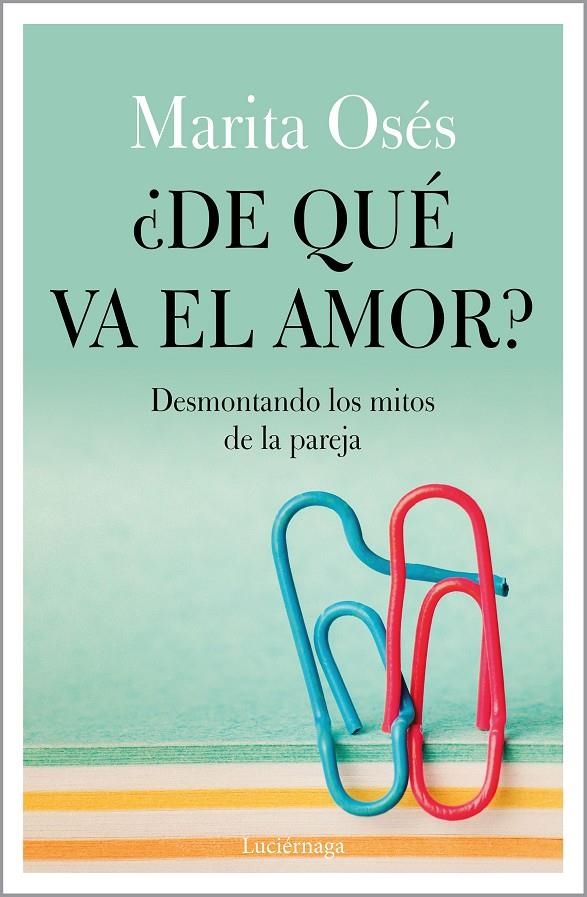 ¿De qué va el amor? | 9788418015021 | Osés, Marita