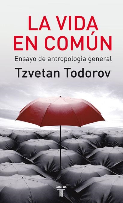 La vida en común | 9788430606818 | , TODOROV  , TZVETAN