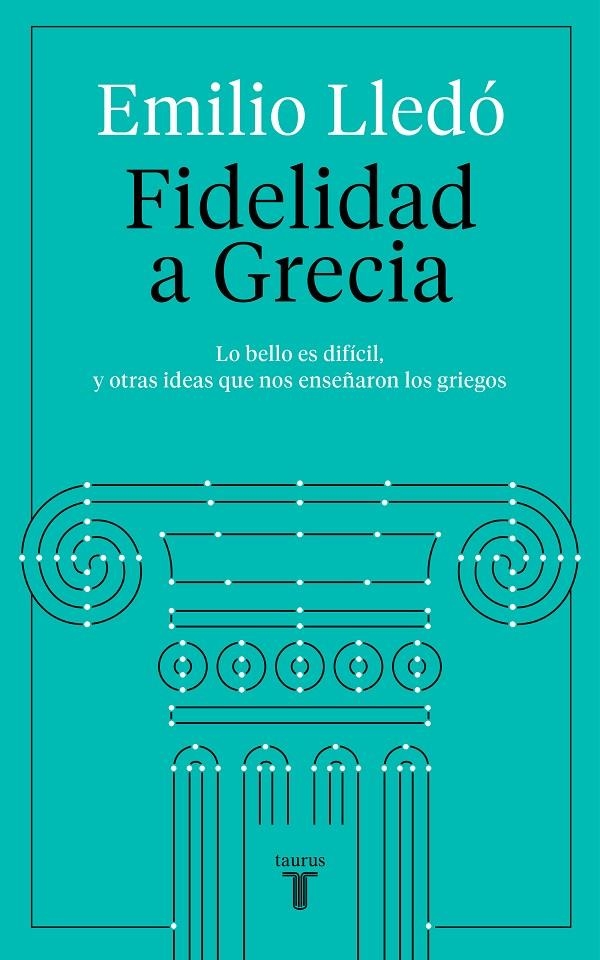 Fidelidad a Grecia | 9788430623532 | Lledó, Emilio