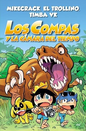 Los Compas y la cámara del tiempo | 9788427047372 | Mikecrack/El Trollino/Timba VK