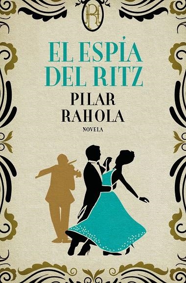 El espía del Ritz | 9788408224761 | Rahola, Pilar