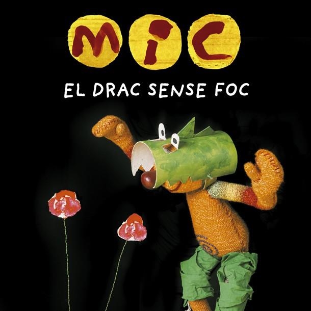 MIC. El drac sense foc | 9788424666538 | Super 3, Club