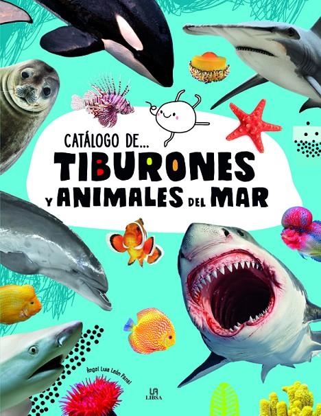 Tiburones y Animales del Mar | 9788466239691 | León Panal, Angel Luis