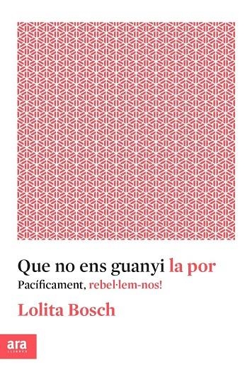 Que no ens guanyi la por | 9788416915576 | Bosch i Sans, Lolita