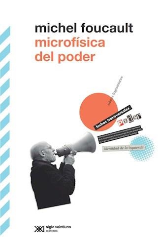 Microfísica del poder | 9789876299527 | Michel Foucault