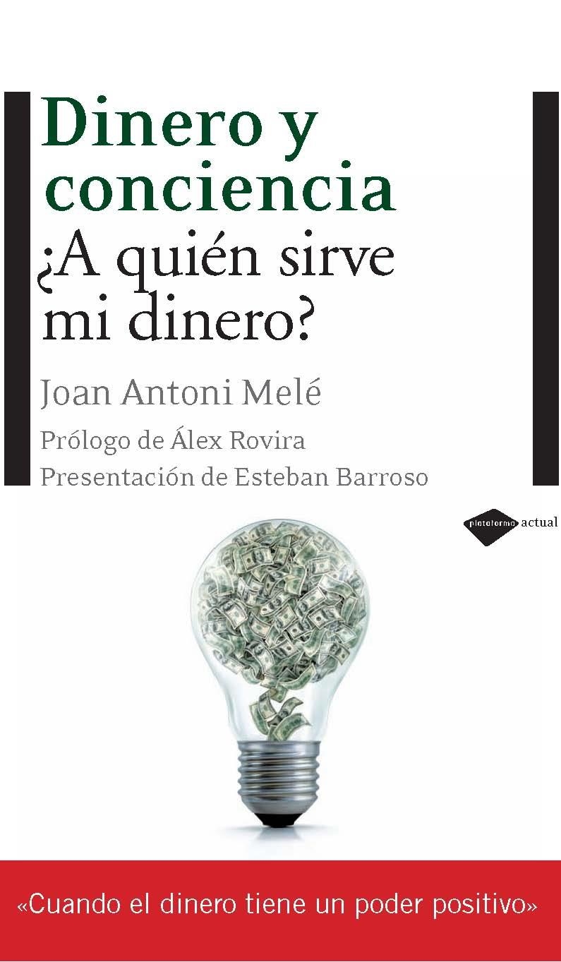 Dinero y conciencia | 9788496981690 | Melé Cartañá, Joan Antoni