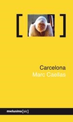 Carcelona | 9788496614666 | Caellas Camprubí, Marc