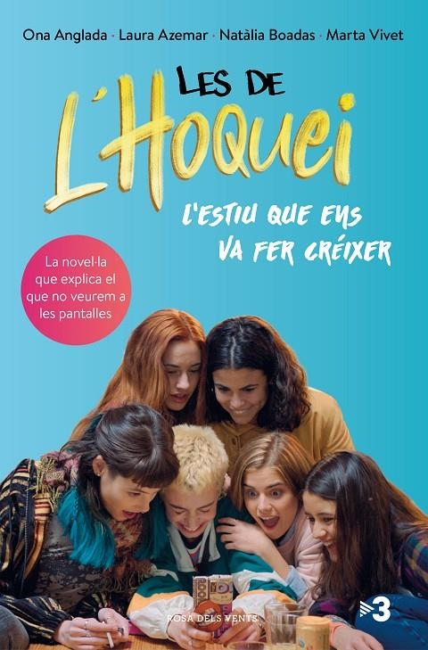 Les de l'hoquei: L'estiu que ens va fer créixer | 9788417909475 | Anglada, Ona/Azemar, Laura/Boadas, Natàlia