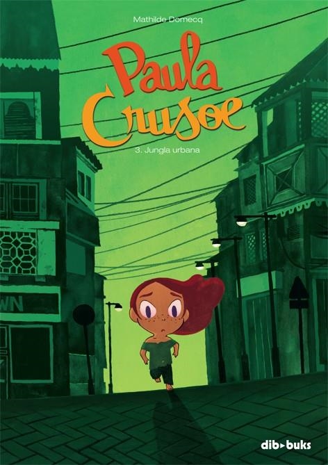 Paula Crusoe 3 | 9788416507207 | Domecq, Mathilde