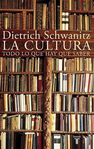 La cultura | 9788430618118 | Schwanitz, Dietrich