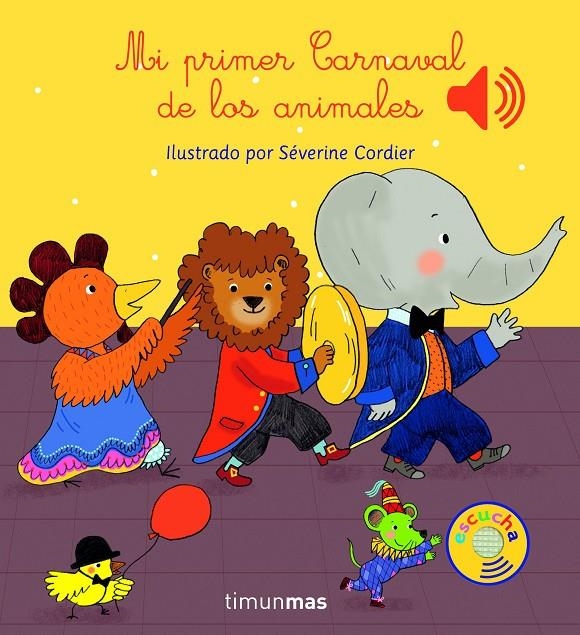 Mi Primer Carnaval de los animales | 9788408147787 | Cordier, Severine