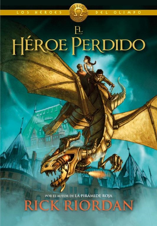 El héroe perdido (Los héroes del Olimpo 1) | 9788415580492 | Riordan, Rick