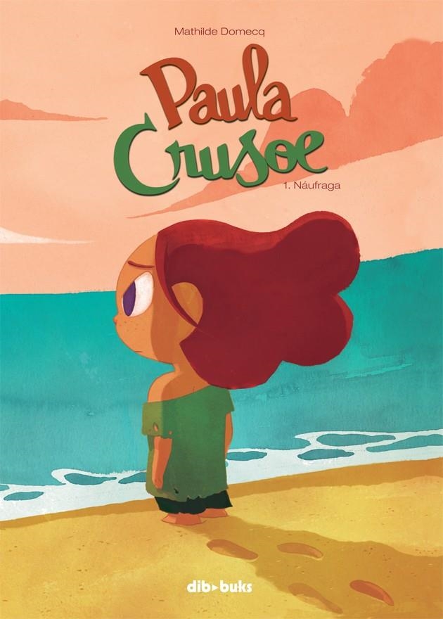 Paula Crusoe 1 | 9788415850946 | Domecq, Mathilde