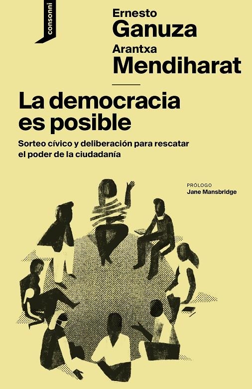 La democracia es posible | 9788416205554 | Ganuza, Ernesto/Mendiharat, Arantxa