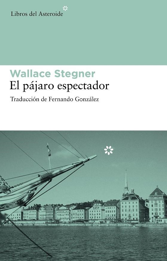 El pájaro espectador | 9788492663286 | Stegner, Wallace