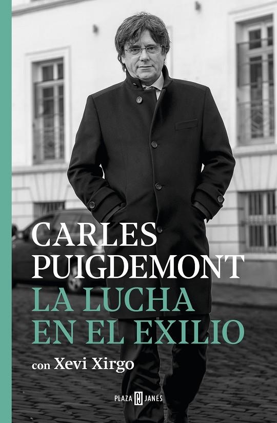 La lucha en el exilio | 9788401024467 | Puigdemont, Carles/Xirgo, Xevi