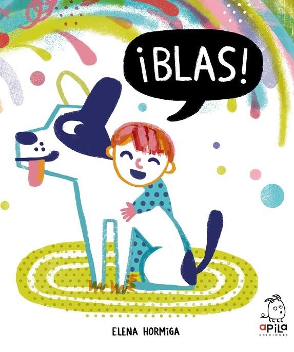 ¡Blas! | 9788417028404 | Hormiga, Elena