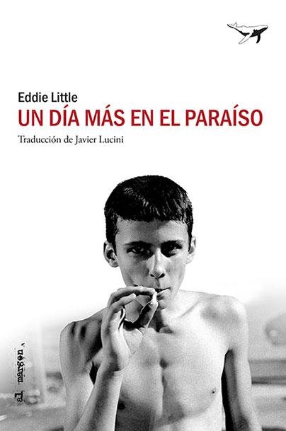 Un día más en el paraíso | 9788494850158 | Little, Eddie