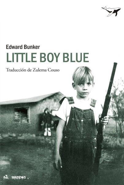 Little Boy Blue | 9788493907617 | Bunker, Edward