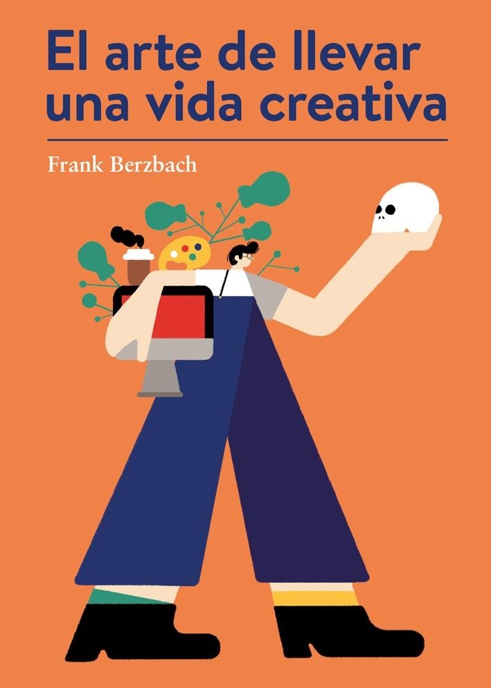 El arte de llevar una vida creativa | 9788425230431 | Berzbach, Frank