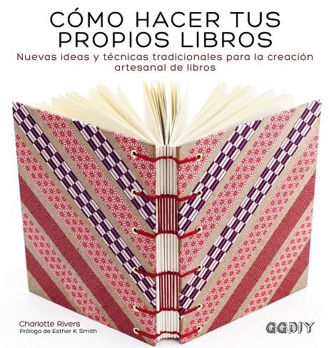 Cómo hacer tus propios libros | 9788425228414 | Rivers, Charlotte