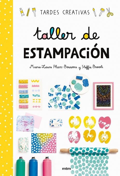 Taller de estampación | 9788417165277 | Steffie Brocoli/Marie-Laure Pham-Bouwens