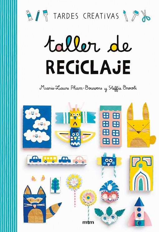 Taller de reciclaje | 9788417165253 | Steffie Brocoli/Marie-Laure Pham-Bouwens