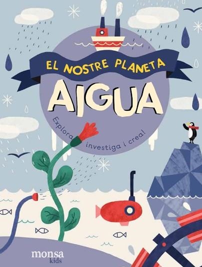 El Nostre Planeta - AIGUA | 9788416500857