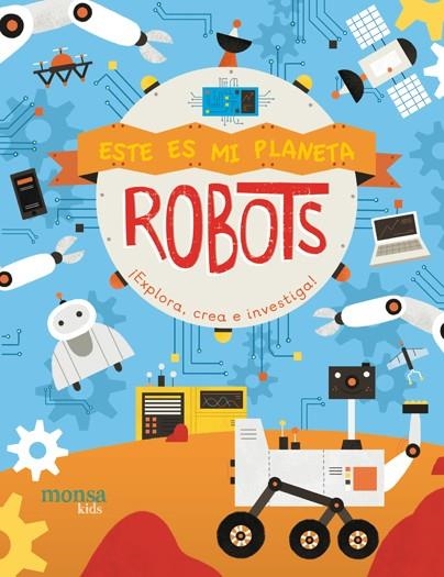 Este es mi planeta - ROBOTS | 9788416500963 | Jenny Fretland y Pau Morgan