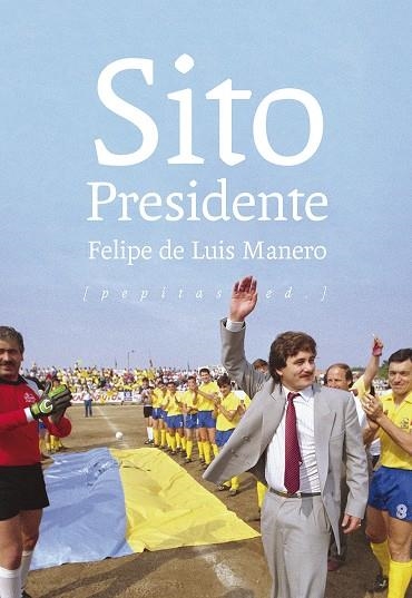 Sito Presidente | 9788417386597 | de Luis Manero, Felipe