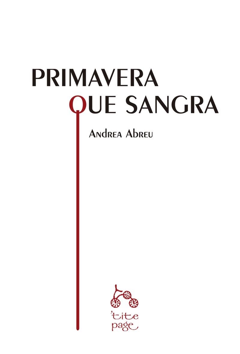 PRIMAVERA QUE SANGRA | 9788492719235 | Abreu Andrea