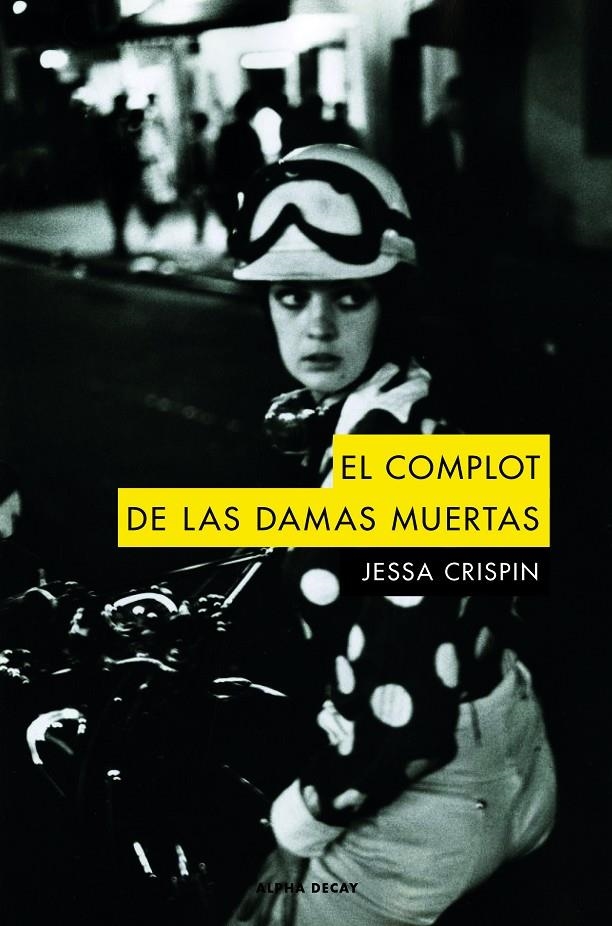 El complot de las damas muertas | 9788494742378 | Crispin, Jessa