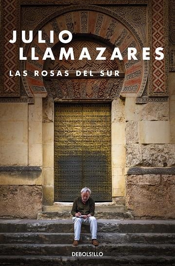 Las rosas del sur | 9788466347808 | Llamazares, Julio