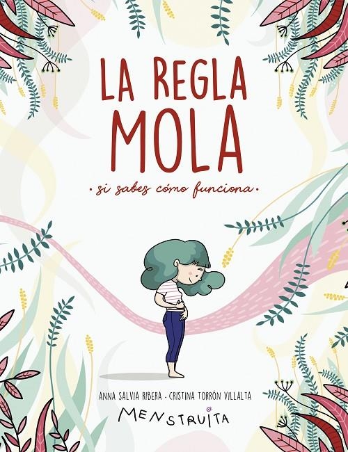 La regla mola (si sabes cómo funciona) | 9788417922986 | Salvia, Anna/Torrón (Menstruita), Cristina